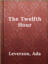 Cover image for The Twelfth Hour